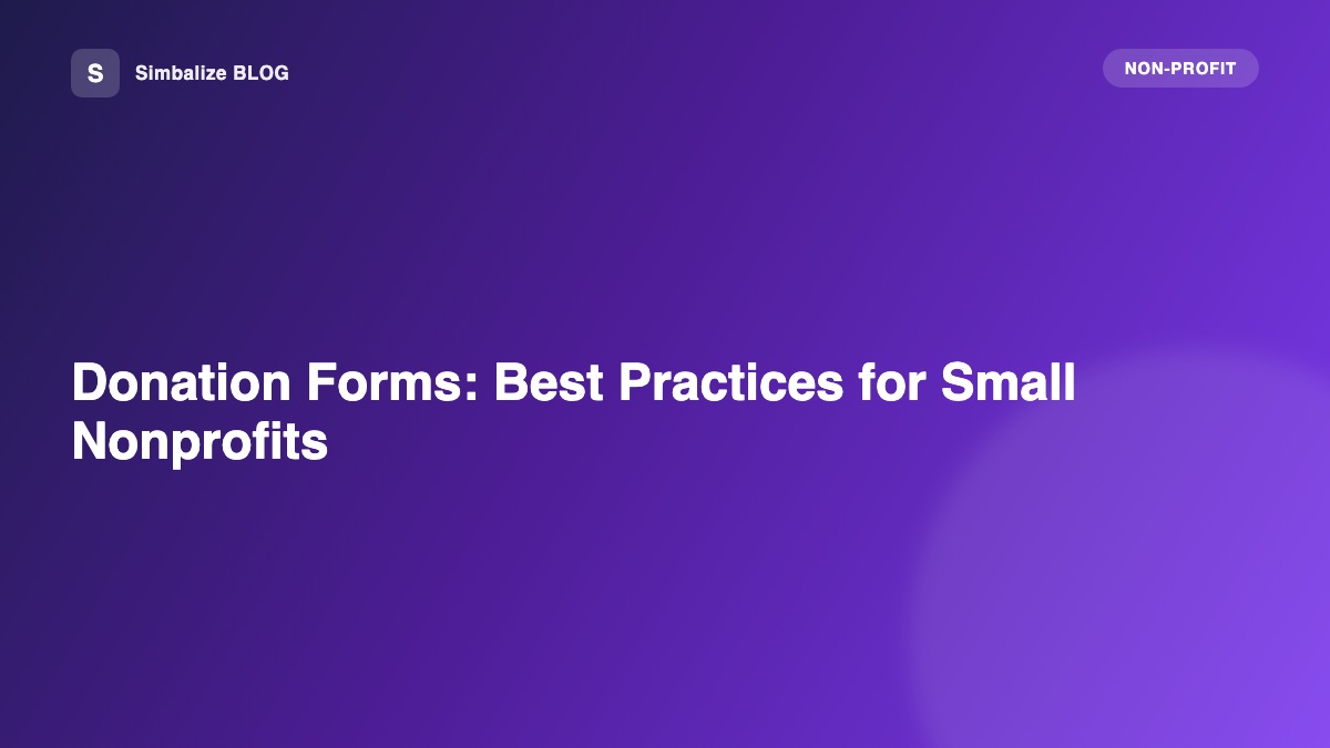 Donation Forms: Best Practices for Small Nonprofits