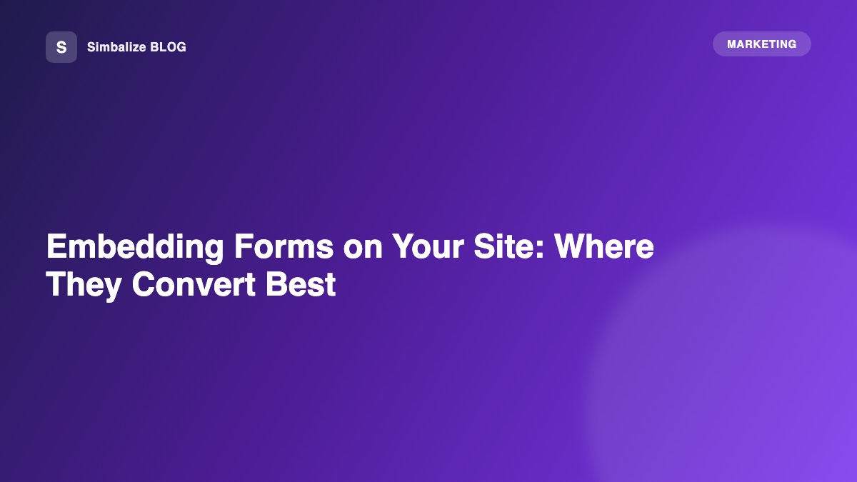 Embedding Forms on Your Site: Where They Convert Best