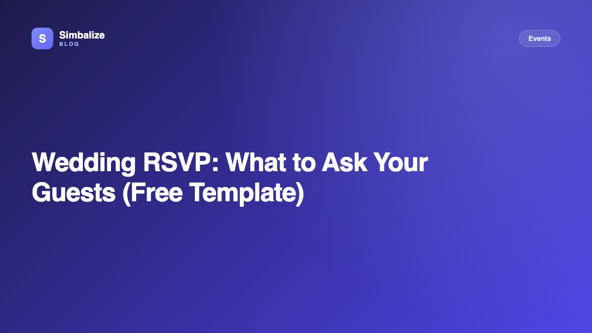 Wedding RSVP: What to Ask Your Guests (Free Template)